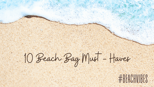 10 Beach Bag Must-Haves