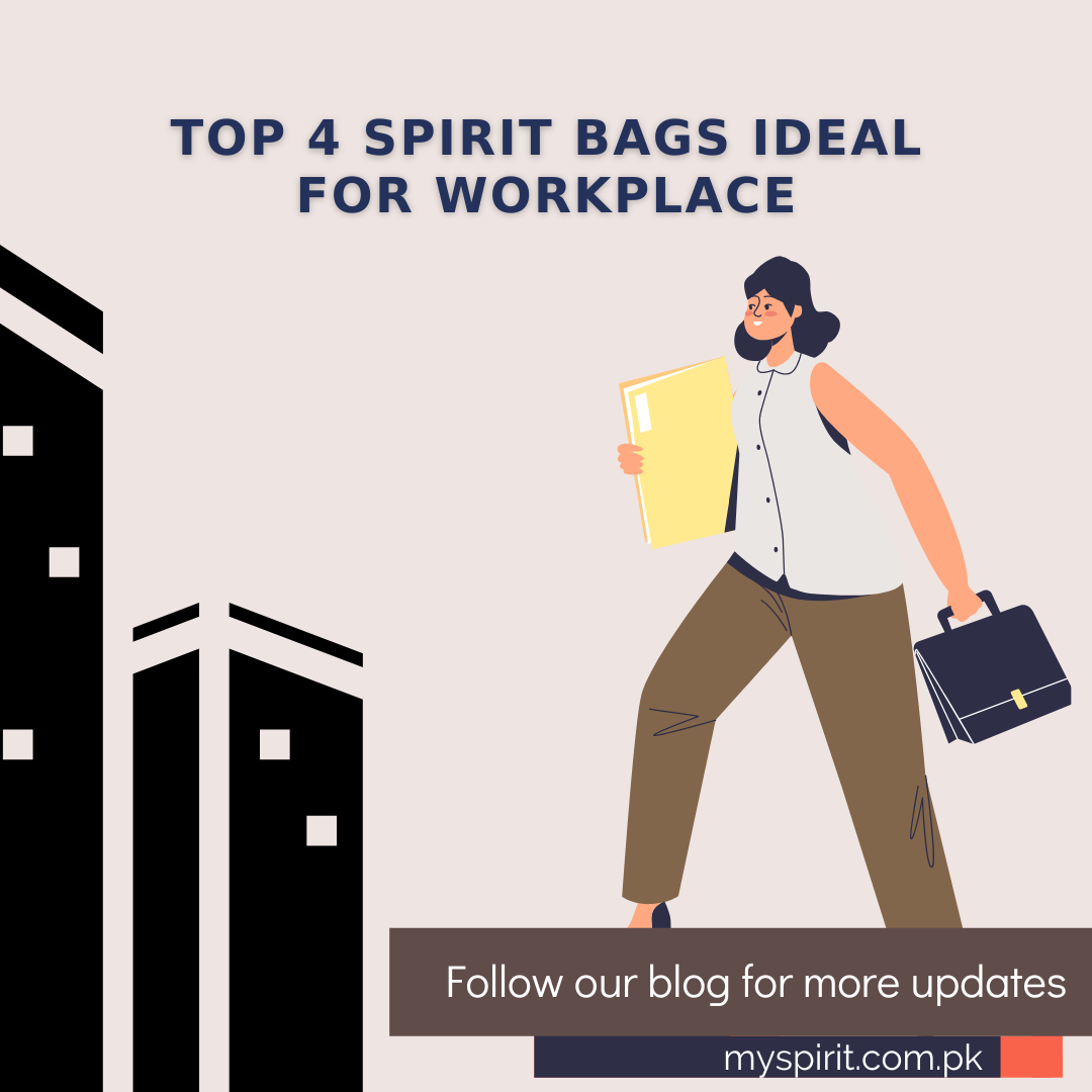 Top 4 Spirit Bags ideal for workplace